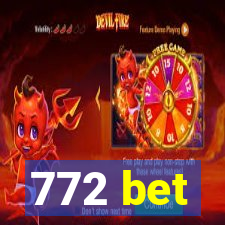 772 bet